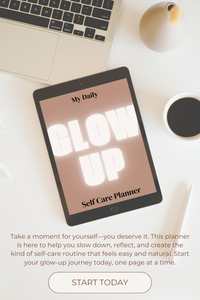 My Daily Glow Up Self Care Planner